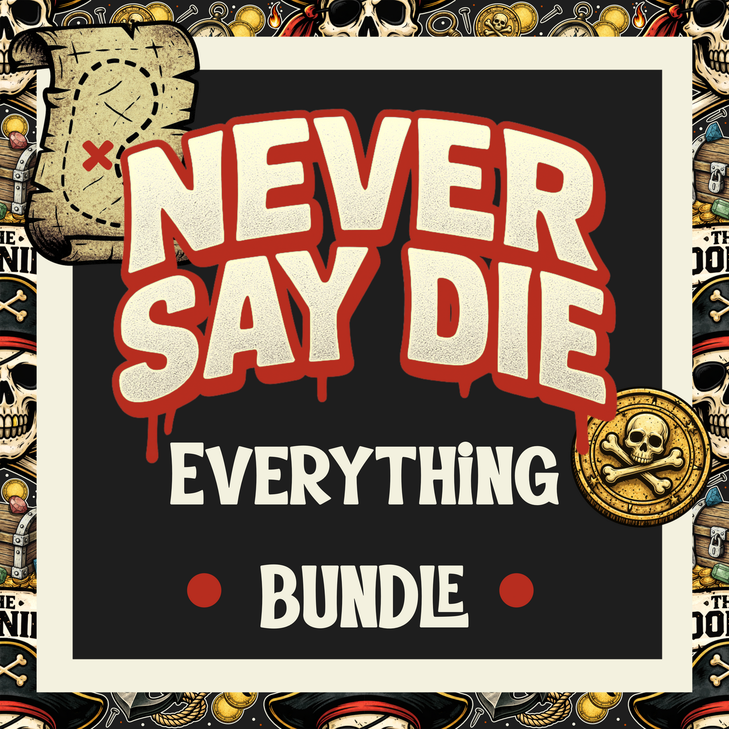 Never Say Die Everything Bundle | Retro Pirate Adventure Design Set | PNG Digital Download